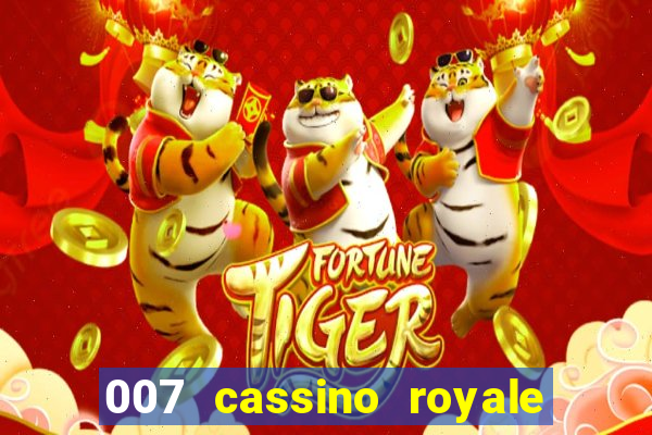 007 cassino royale filme completo em portugues